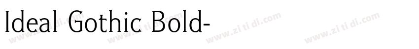 Ideal Gothic Bold字体转换